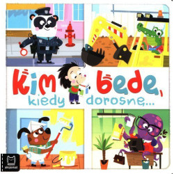 AKSJ KIM BĘDĘ GDY DOROSNĘ...