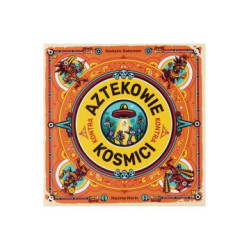 AZTEKOWIE KONTRA KOSMICI...